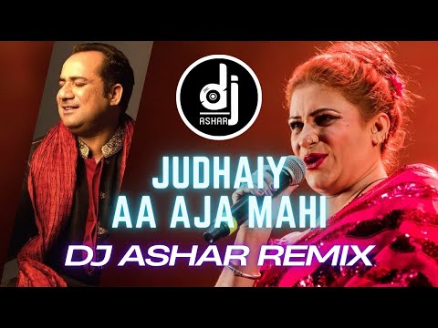 judhaiy Aja mahi Remix - | Rahat Fateh Ali Khan | Naseebo Lal | bollytech - Dj Ashar #dj
