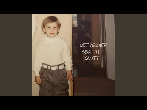 Det ordner seg til slutt