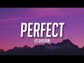 Ed Sheeran Perfect Lyrics