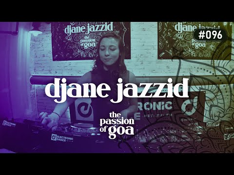 DJane Jazzid -  The Passion Of Goa #96