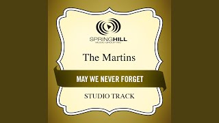 May We Never Forget (Medium Key Performance Track With Background Vocals)