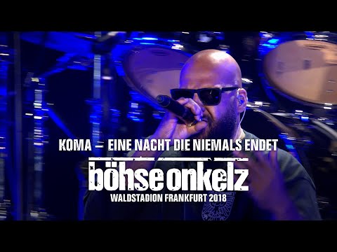 Böhse Onkelz - Koma (Waldstadion Frankfurt 2018)