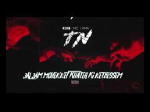 MC LAMA feat KLAM   TN Tiri Nfas