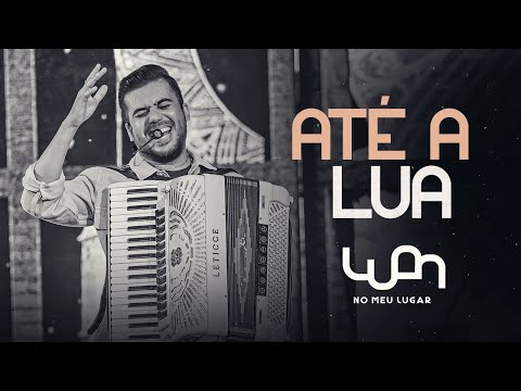 Até a Lua - Luan Estilizado | DVD No Meu Lugar