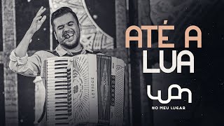 Até A Lua Lyrics English Translation