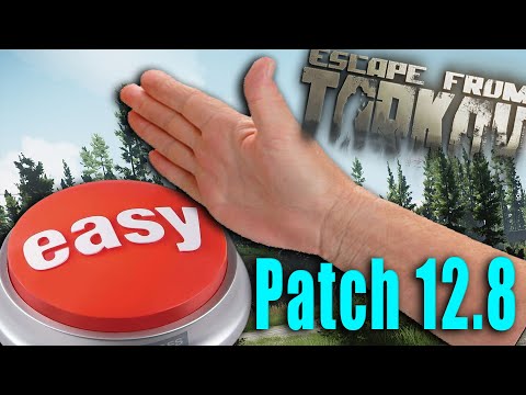 The EASIEST Tarkov Has Ever Been - Escape from Tarkov Patch 12.8