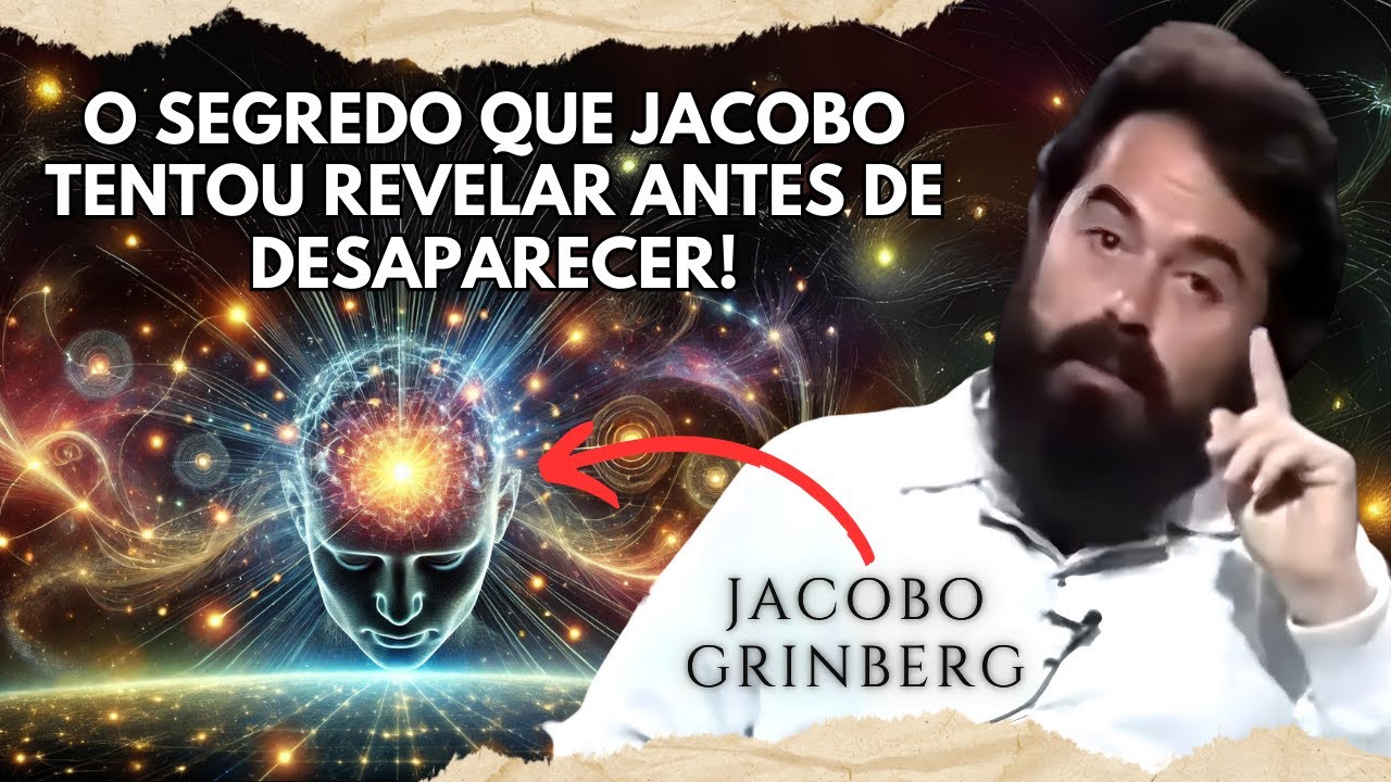 Como aplicar a técnica SECRETA que Jacobo quis COMPARTILHAR COM O MUNDO | Jacobo Grinberg