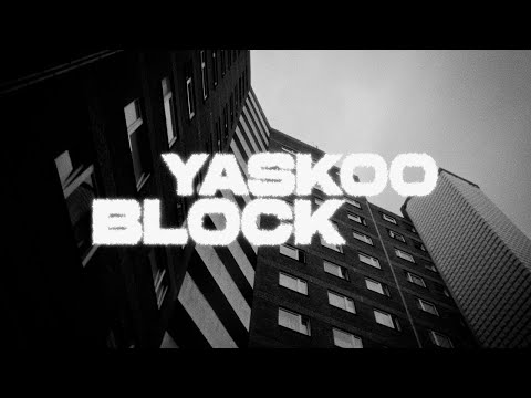 Yaskoo - BLOCK (prod. von Yaskoo) | Official Video