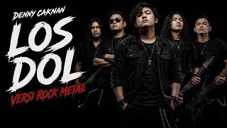 Download lagu LOS DOL - Denny Caknan Versi Rock Metal Dangdut | Cover By AWMusic mp3