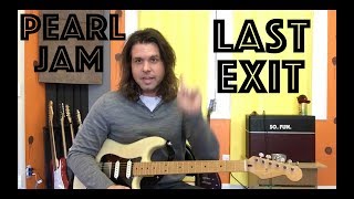 Guitar Lesson: How To Play Last Exit By Pearl Jam