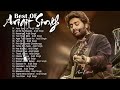 Best Of Arijit Singh Arijit Singh Hindi Romantic Songs Arijit Singh All Hits Songs Jukebox