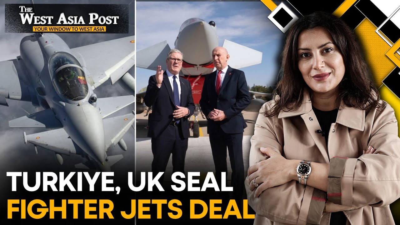 Türkiye Buys 20 Eurofighter Typhoon 4 Jets in $6.8 Billion Deal with UK | The West Asia Post