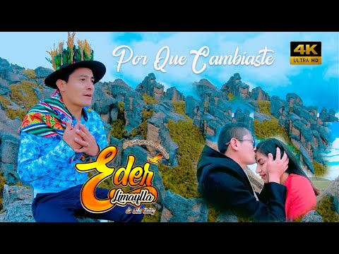 EDER LIMAYLLA  4K - POR QUE CAMBIASTE  -  PRIMICIA 2023 2024