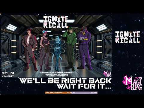 🚀Ignite Recall - Scum & Villainy - Episode 22