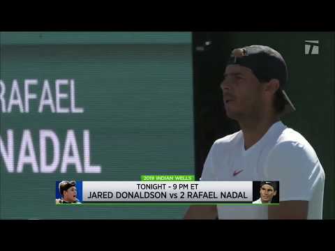 Tennis Channel Live: Rafael Nadal Kicks off 2019 Indian Wells Against Donaldson