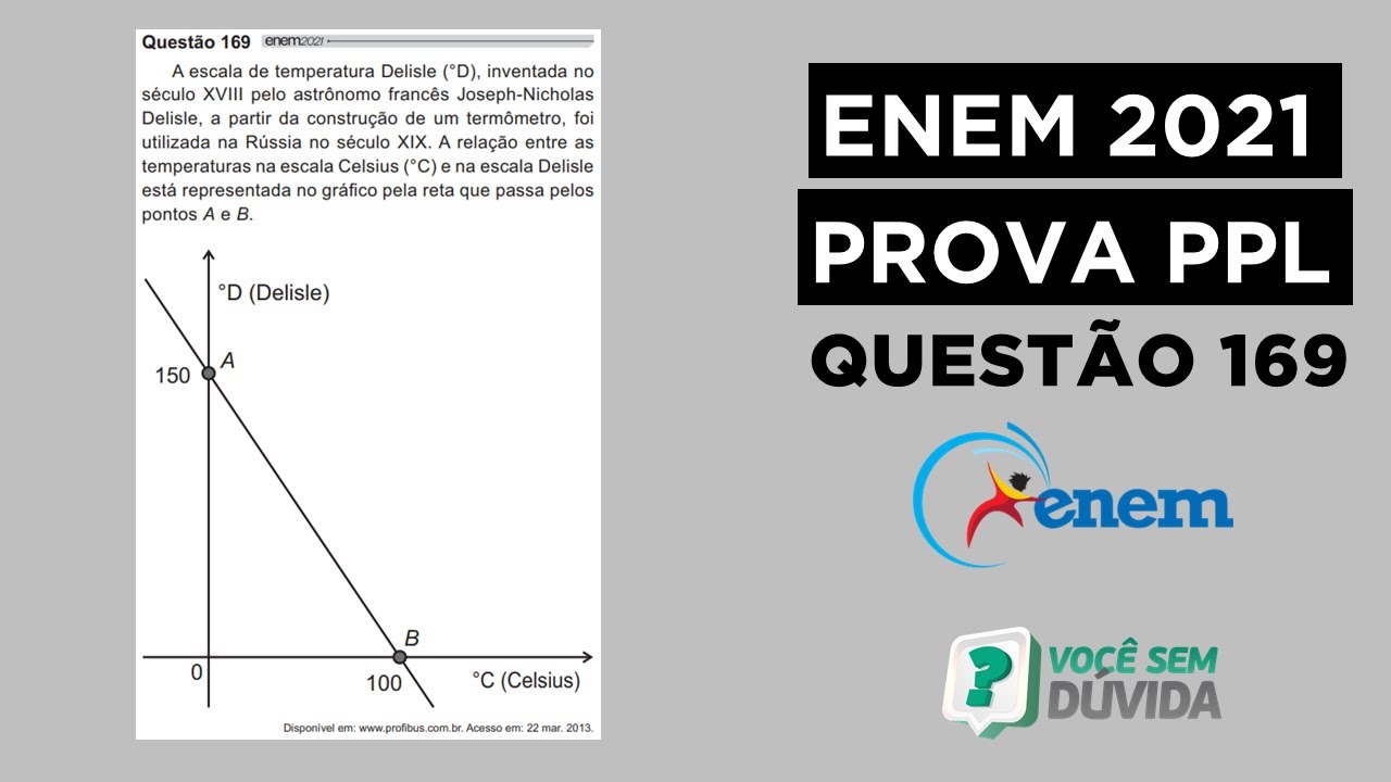 Watch Now A escala de temperatura Delisle (°D), inventada no século XVIII pelo astrônomo | Enem PPL 2021 A escala de temperatura Delisle (°D), inventada no século XVIII pelo astrônomo | Enem PPL 2021