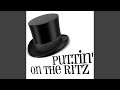 Puttin' On the Ritz (D.Mark'j and Angel See Remix)