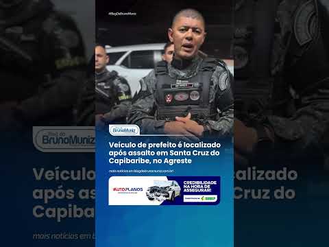 Carro de prefeito do Agreste é recuperado após roubo