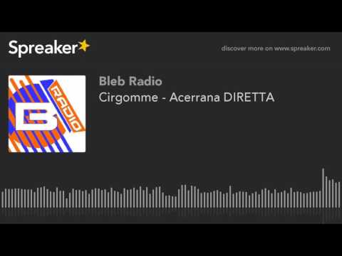 Cirgomme - Acerrana DIRETTA