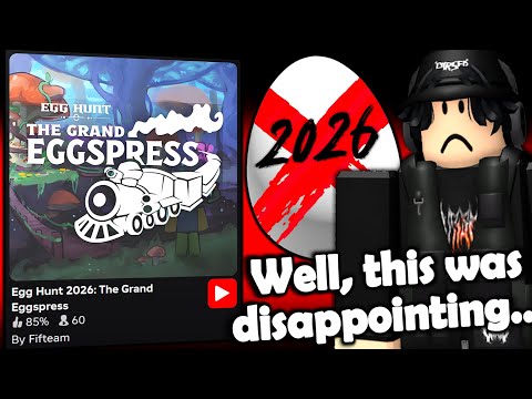 I’m pretty disappointed to be honest… (Roblox Egg Hunt 2026)
