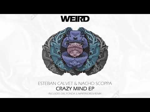Esteban Calvet, Nacho Scoppa - Crazy mind(Del fonda Remix)