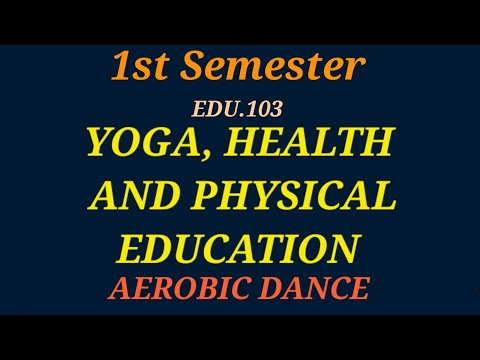 AEROBIC DANCE REPORT/ B.ED 1ST SEMESTER. YOGA, HEALTH AND PHYSICAL EDUCATION REPORT. #best