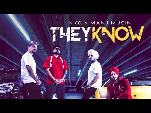 They Know | Manj Musik | Sikander Kahlon | Official Video | Rob C | Kaka Sady | Latest Desi Hip Hop