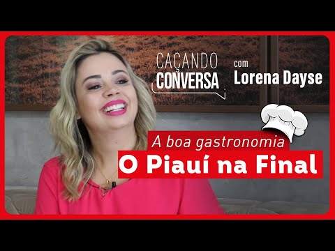 #10 - Caçando Conversa com Lorena Dayse, vice campeã do maior reality de culinária
