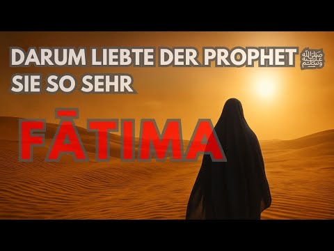 Der Prophet Muhammad ﷺ sagte: „Fatima ist ein Teil von mir“ – Verstehst du, was das bedeutet?
