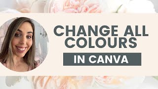 How to bulk change the colours in Canva [Quick Tip]