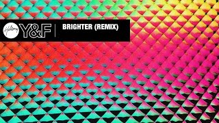 Brighter (Remix) [Audio] - Hillsong Young &amp; Free