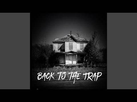 Back to the Trap (feat. TBG Savage)