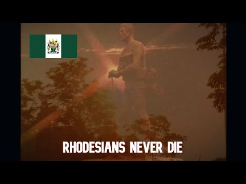 Rhodesians Never Die - Rhodesian Patriotic Song 1964 - 1979