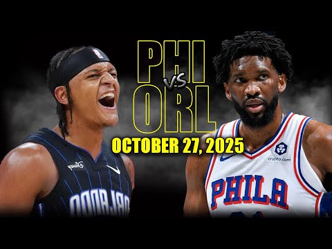 Philadelphia 76ers vs Orlando Magic Full Game Highlights - October 27, 2025 | NBA Season