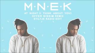 MNEK - At Night (I Think About You) (Offer Nissim Remix - Stiltje Radio Edit)