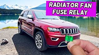 Jeep Grand Cherokee Radiator Fan Cooling Fan Fuse Relay Location Replacement 2011 - 2022