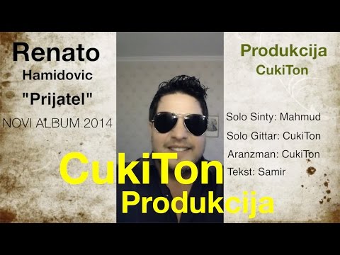 Renato Hamidovic "Prijatel" 2014 - 2015
