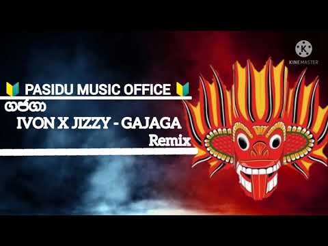 IVON X JIZZY - GAJAGA (ගජගා) 🔰PASIDU MUSIC OFFICE 🔰