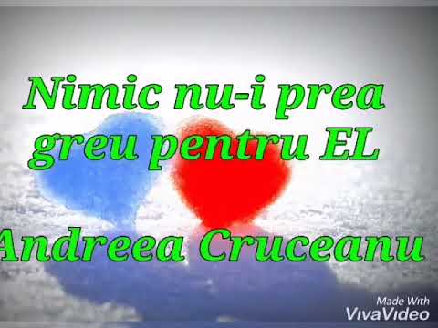 Andreea Cruceanu - Nimic nu-i prea greu pentru El