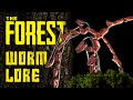 The Forest Lore Worm Video Game Lore