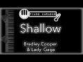 Shallow -  Lady Gaga & Bradley Cooper - Piano Karaoke Instrumental