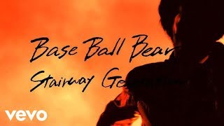 Base Ball Bear - Stairway Generation