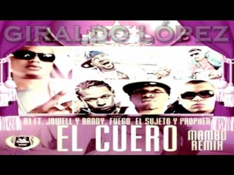 (ORIGINAL) R1 Feat. Fuego, Jowell & Randy,Prophex y El Sujeto - El Cuero (Mambo Remix)
