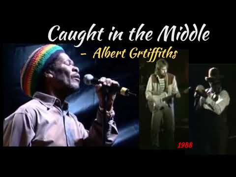 Albert Griffiths  - CAUGHT IN THE MIDDLE