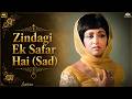 Zindagi Ek Safar Hai Suhana Sad Full Video Song ️ Kishore Kumar Emotional Song Surili Bahar
