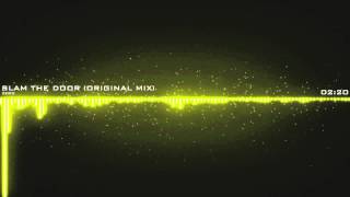 Slam The Door Zedd