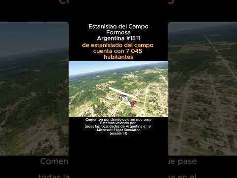 Estanislao del Campo, Formosa desde el Microsoft Flight Simulator #estanislaodelcampo #formosa #msfs