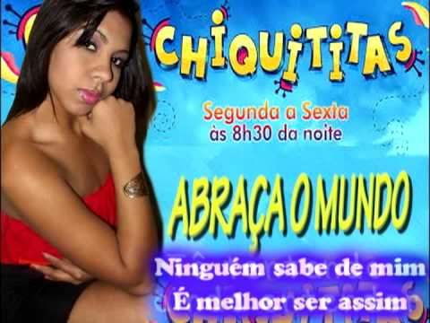 chiquititas Abraça o mundo