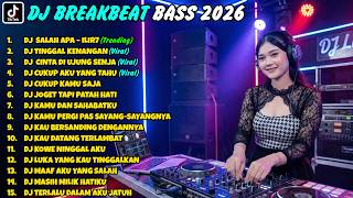 Download lagu DJ TIKTOK TERBARU 2026 🔥 DJ SALAH APA X DJ TINGGAL KENANGAN‼️ FULL BASS PECAH AUTO BAPER mp3