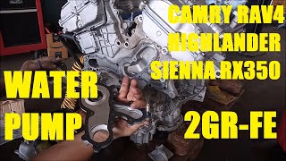 How to Replace the Water Pump - Toyota 2GR-FE 3.5-liter V6 Camry RAV4 Sienna Highlander Venza RX350